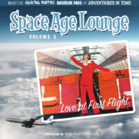 Space Age Lounge Vol. 3 - Love At First Flight