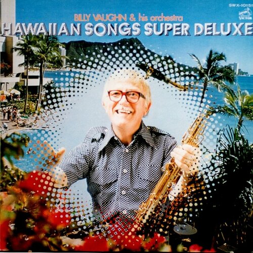 Album cover of Hawaiian Songs Deluxe by Billy Vaughn and his Orchestra