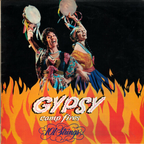 Album cover of Gypsy Campfires by 101 Strings