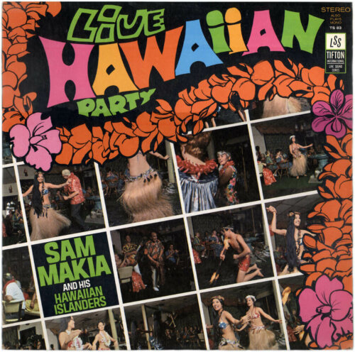 Album cover of Live Hawaiian Party by Sam Makia And His Islanders