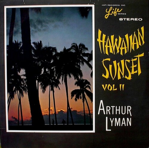 Album cover of Hawaiian Sunset Vol. 2 by Arthur Lyman
