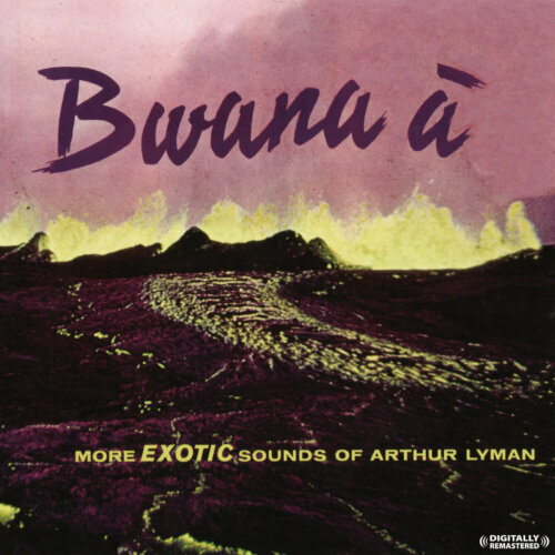 Album cover of Bwana À by Arthur Lyman