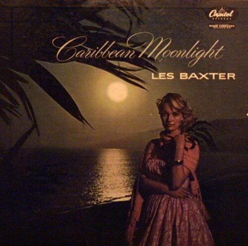 Album cover of Caribbean Moonlight by Les Baxter