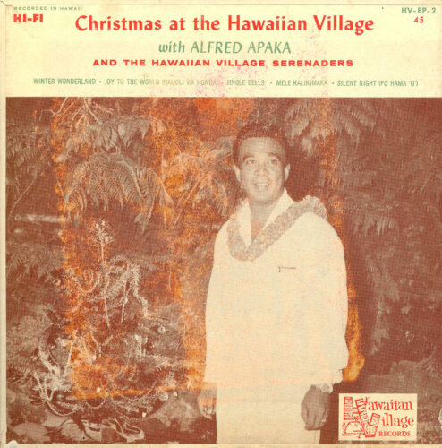 Album cover of Christmas At The Hawaiian Village by Alfred Aholo Apaka