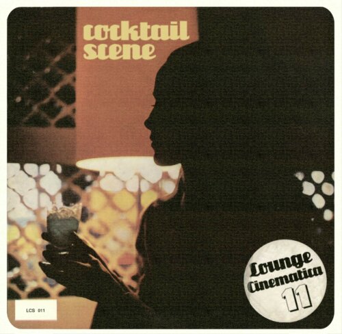 Album cover of Cocktail Scene - Lounge Cinematica 11 by Javier Di Granti