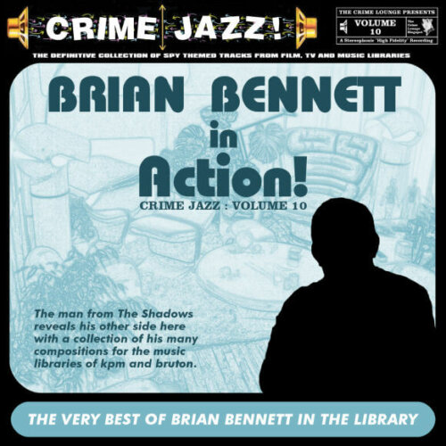 Album cover of Crime Jazz - Volume 10 - Brian Bennett In Action! by Brian Bennett