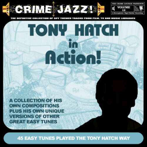Album cover of Crime Jazz - Volume 12 - Tony Hatch In Action! by Tony Hatch