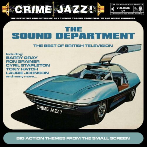 Album cover of Crime Jazz - Volume 07 - The Sound Department by Various Artists