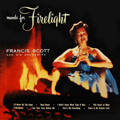Album cover of Moods For Firelight by Francis Scott & His Orchestra