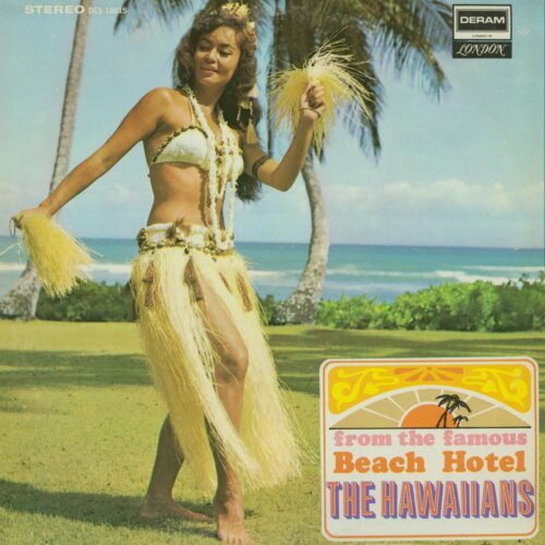Album cover of From the Famous Beach Hotel by The Hawaiians