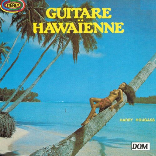 Album cover of Guitare Hawaïenne by Harry Hougassian