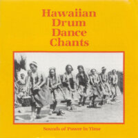 Hawaiian Drum Dance Chants - Sounds Of Power In Time