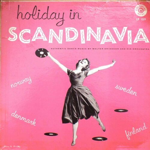 Album cover of Holiday in Scandinavia by Walter Eriksson & His Orchestra