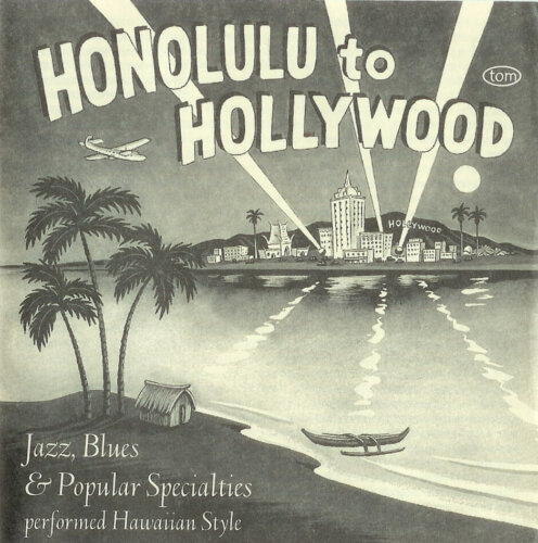Album cover of Honolulu To Hollywood by Various Artists