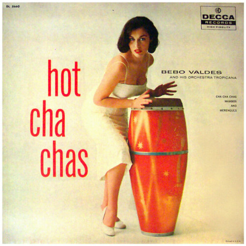Album cover of Hot Cha Chas by Bebo Valdes