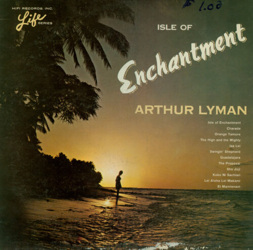 Album cover of Isle of Enchantment by Arthur Lyman
