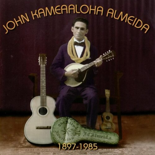 Album cover of John Kameaaloha Almeida by John K Almeida