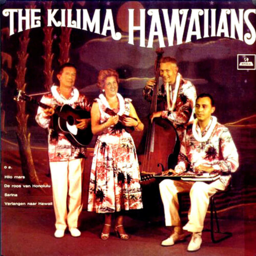 Album cover of The Kilima Hawaiians by The Kilima Hawaiians