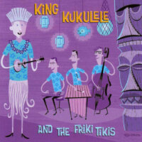 King Kukulele and the Friki Tikis