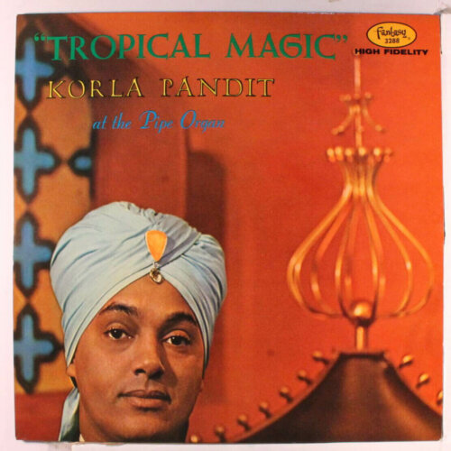 Album cover of Tropical Magic by Korla Pandit