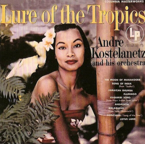 Album cover of Lure of the Tropics by Andre Kostelanetz