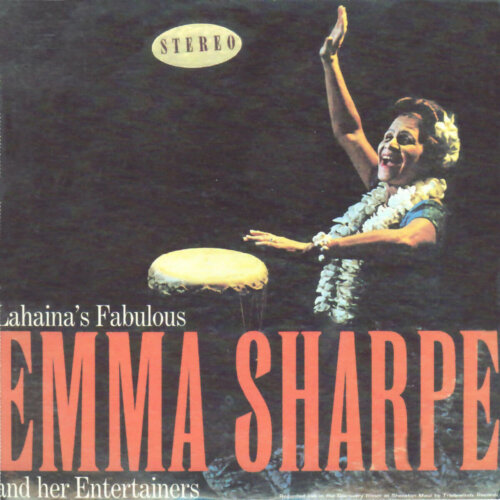 Album cover of Lahaina's Fabulous Emma Sharpe & Her Entertainers by Emma Sharpe