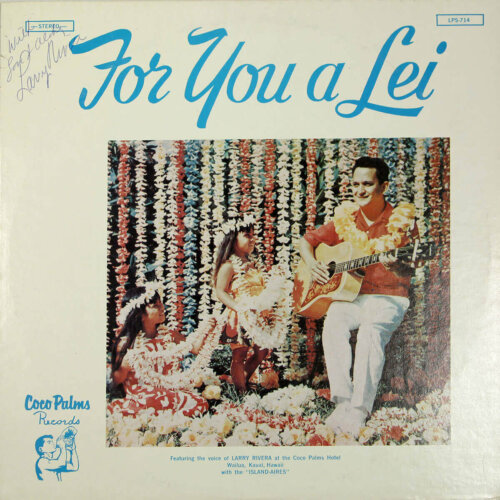 Album cover of For You a Lei by Larry Rivera