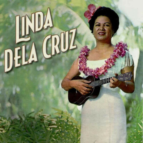 Album cover of Linda Dela Cruz Hawaii's Canary by Linda Dela Cruz
