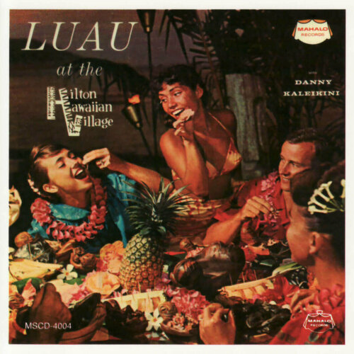 Album cover of Luau at the Hilton Hawaiian Village by Danny Kaleikini