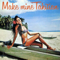 Make Mine Tahitian
