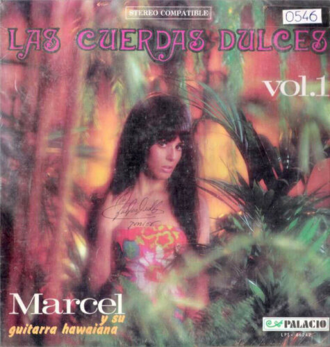 Album cover of Las Cuerdas Dulces Vol. 1 by Marcel y Su Guitarra Hawaiana