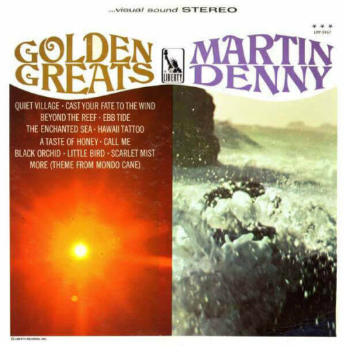 Album cover of Golden Greats by Martin Denny