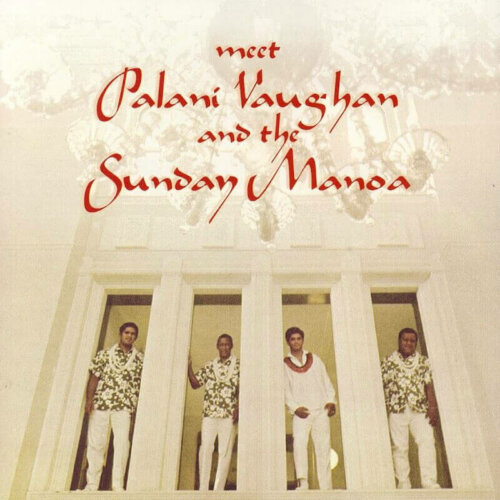 Album cover of Meet Palani Vaughan and The Sunday Manoa by Palani Vaughan