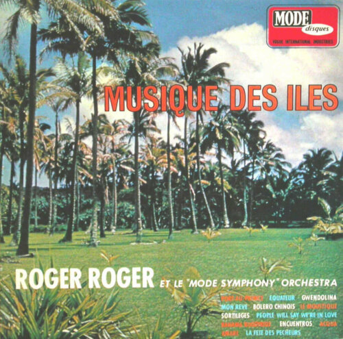 Album cover of Musique des Iles by Roger Roger