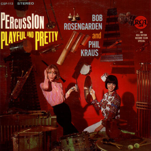 Album cover of Percussion - Playful And Pretty by Phil Kraus And Bob Rosengarden