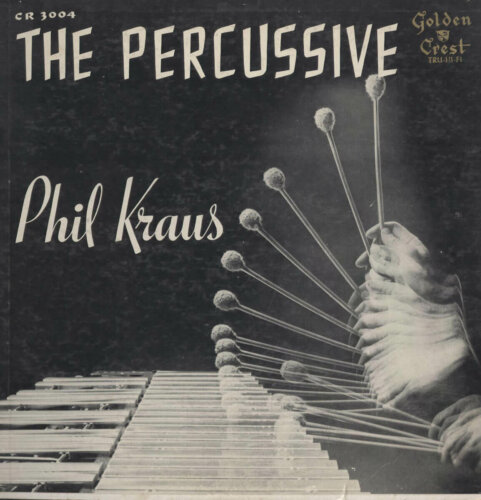 Album cover of The Percussive Phil Kraus by Phil Kraus