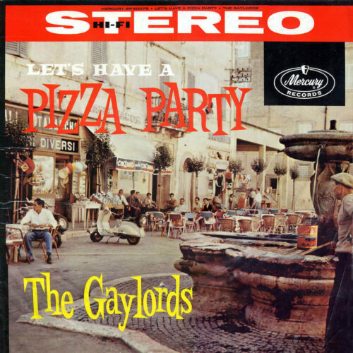 Album cover of Let's Have A Pizza Party by The Gaylords