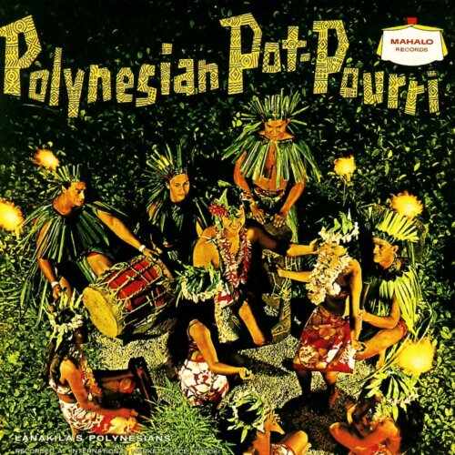 Album cover of Polynesian Pot-Pourri by Lanakila's Polynesians