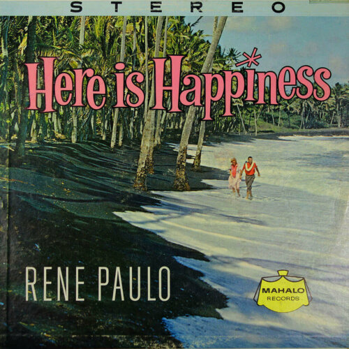 Album cover of Here is Happiness by Rene Paulo
