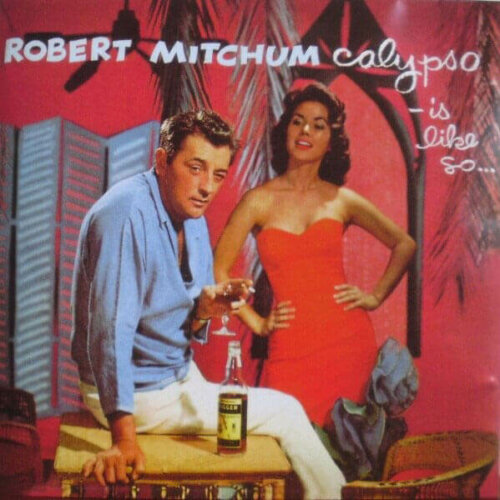 Album cover of Calypso - Is Like So... by Robert Mitchum