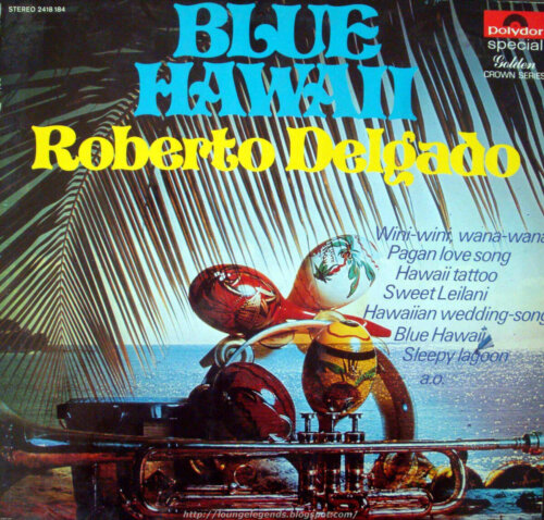 Album cover of Blue Hawaii by Roberto Delgado