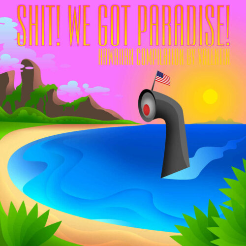 Album cover of Shit! We Got Paradise! by Various Artists