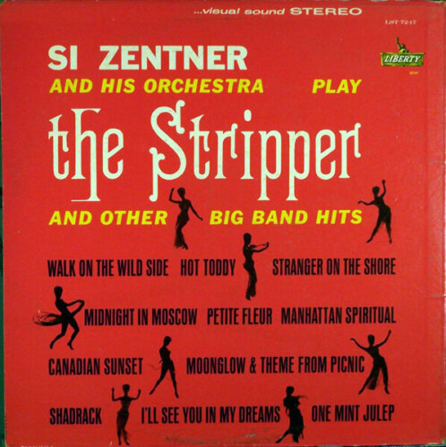 Album cover of The Stripper and Other Big Band Hits by Si Zentner and his Orchestra