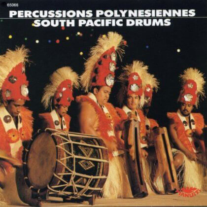 Album cover of South Pacific Drums by Percussions Polynesiennes