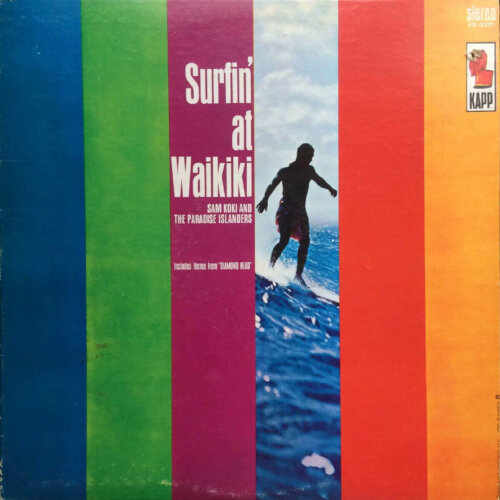 Album cover of Surfin' at Waikiki by Sam Koki and The Paradise Islanders