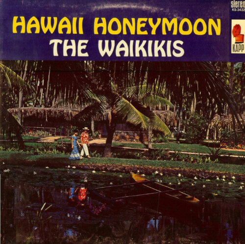 Album cover of Hawaii Honeymoon by The Waikikis