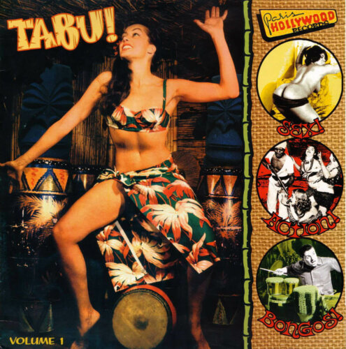 Album cover of Tabu! Volume 1 – Exotic Music To Strip By! Sex! Action! Bongos! by Various Artists