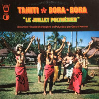 Tahiti - Bora-Bora "Le Juillet Polynésien"