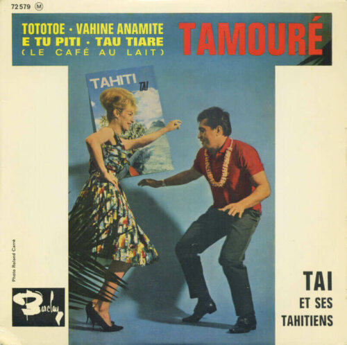 Album cover of Tamouré 1 by Tai Et Ses Tahitiens