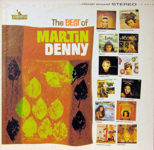Album cover of The Best of Martin Denny by Martin Denny